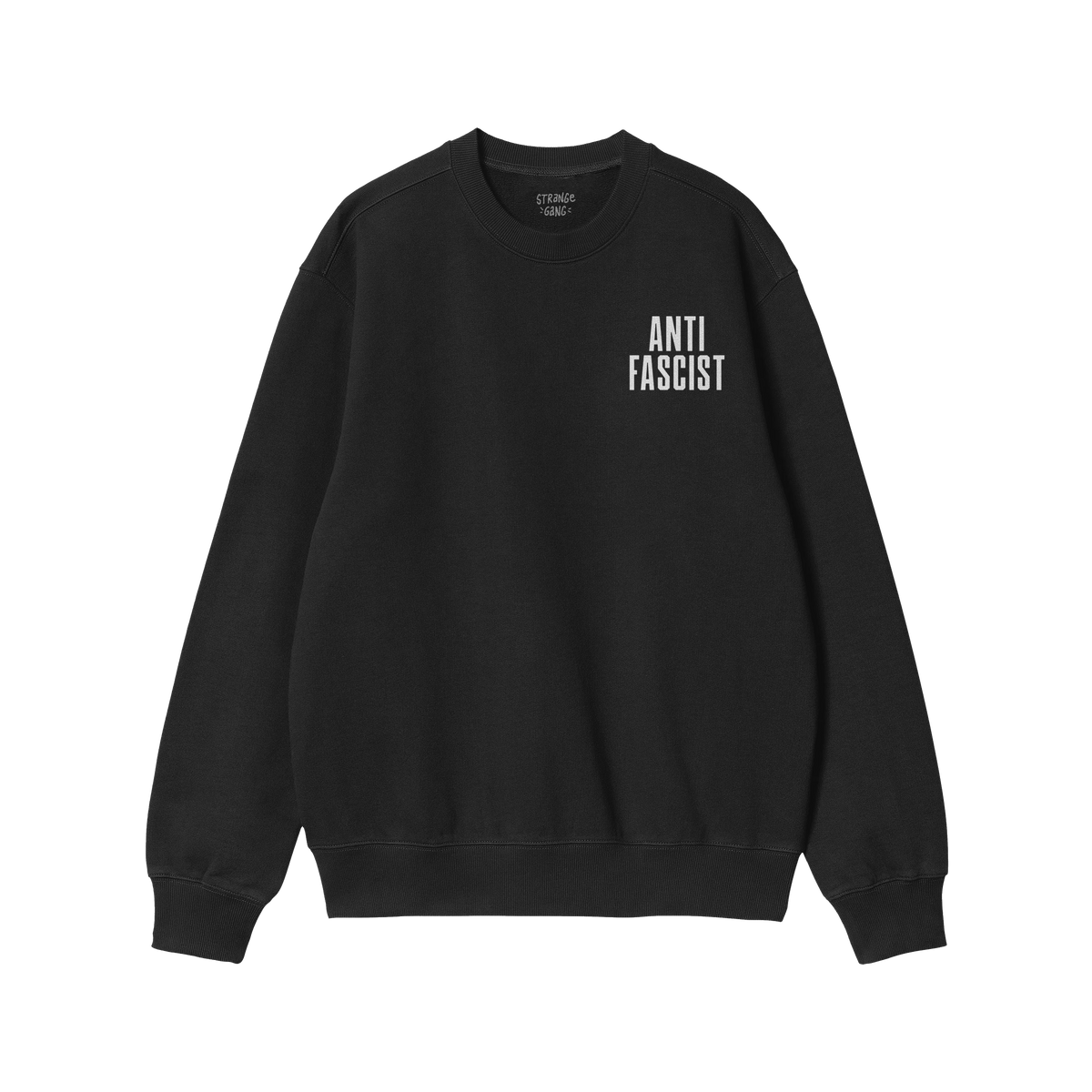 The image shows the Fuck 'Em All Back Print Shirt, a black sweatshirt with ANTI FASCIST on the chest, symbolizing resistance 