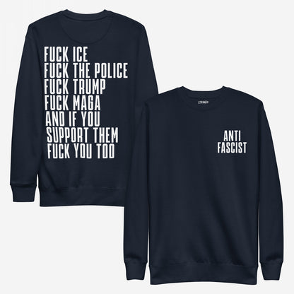 Fuck 'Em All Back Print Hoodie & Sweatshirt displaying bold messages: “ANTI FASCIST” on the front, and explicit slogans opposing ICE, police, Trump, MAGA on the back, expressing zero tolerance for oppression.