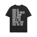 Fuck 'Em All Back Print Shirt featuring bold, white text with strong protest messages against ICE, police, Trump, and MAGA. U