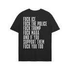 Fuck 'Em All Back Print Shirt featuring bold, white text with strong protest messages against ICE, police, Trump, and MAGA. U