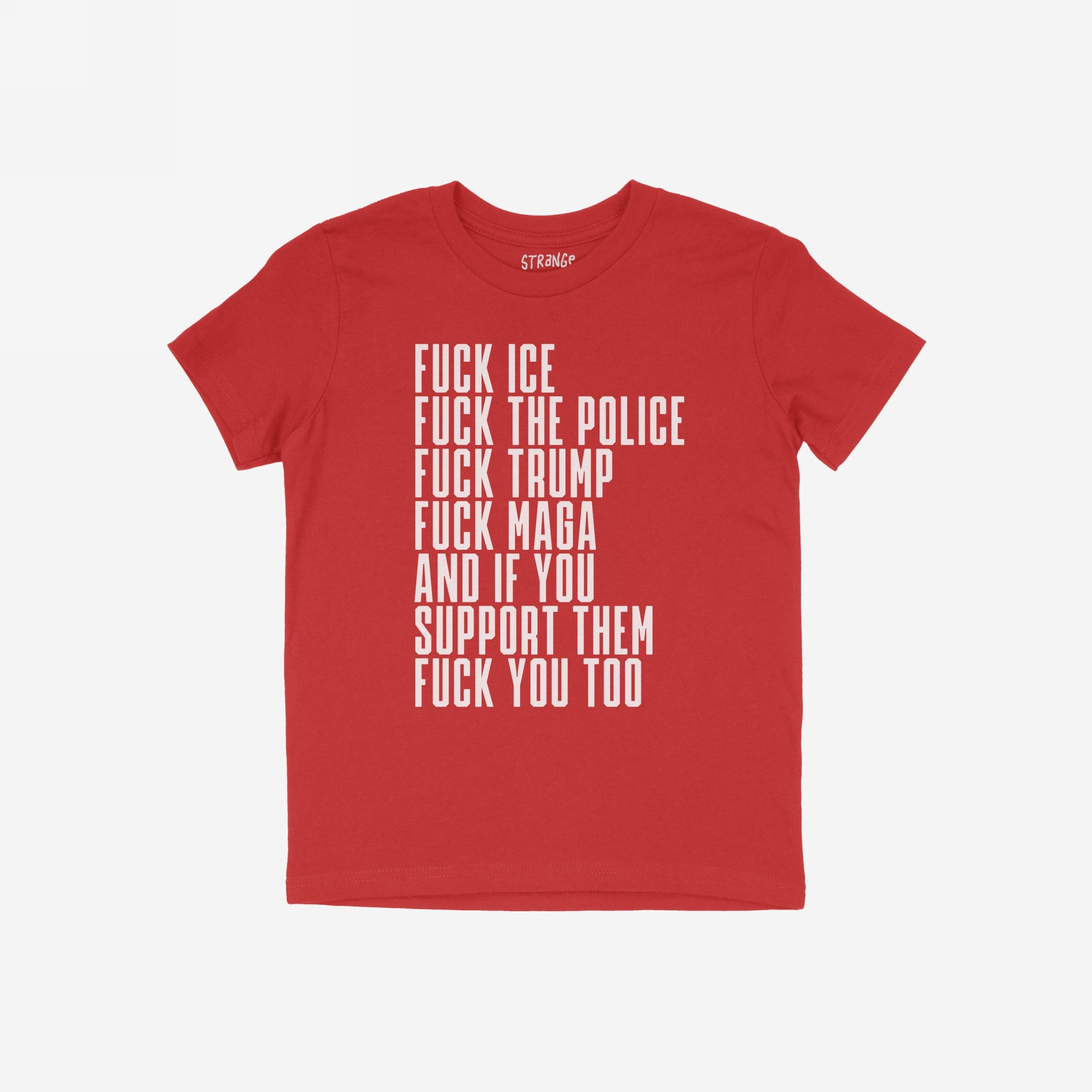 The Fuck 'Em All Shirt features bold white text on a red background, expressing anti-fascist sentiments. Ethically printed, it aligns with values of equality and protest readiness.