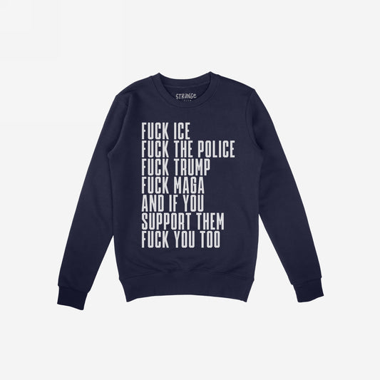 Navy-blue Fuck 'Em All Shirt with bold white lettering, expressing anti-fascist sentiments against ICE, police, Trump, and MAGA, designed for protestors. Ethically printed, unisex fit. Benefits ACLU.