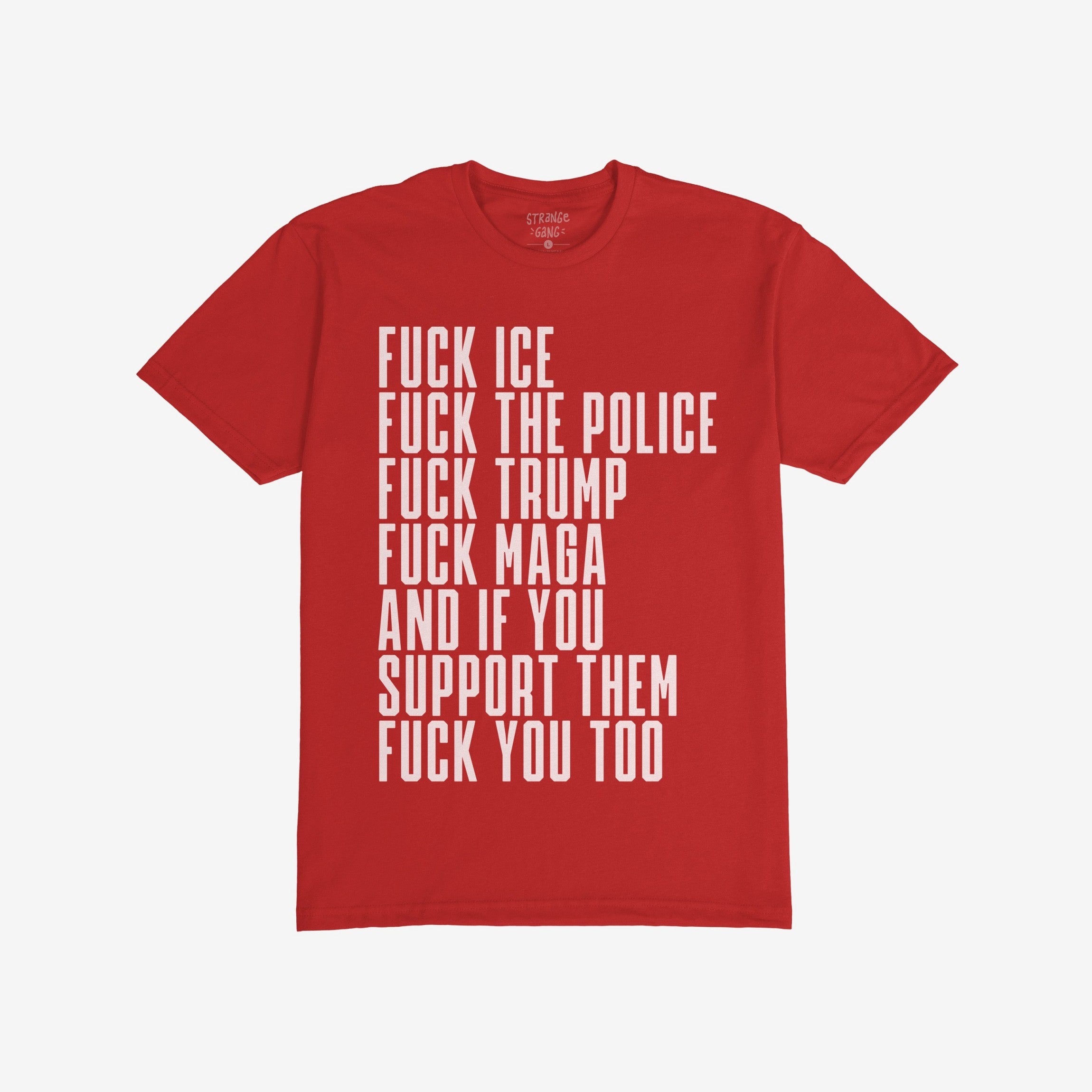 Fuck 'Em All Shirt featuring bold white text with anti-fascist statements, demanding justice and equality. Ethically printed, unisex design, perfect for protests or making a statement against injustice.