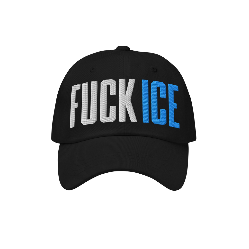 Black baseball-style cap with “FUCK ICE” in bold 3D puff embroidery; “FUCK” is white, “ICE” blue, capturing a reb