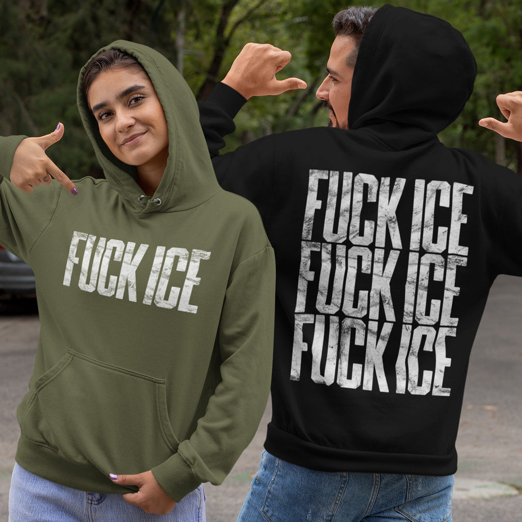 Two people wearing the Fuck ICE Hoodie, one in olive-green front-facing with slogan visible, the other in black showing back with repeated slogan, embodying a bold political statement.