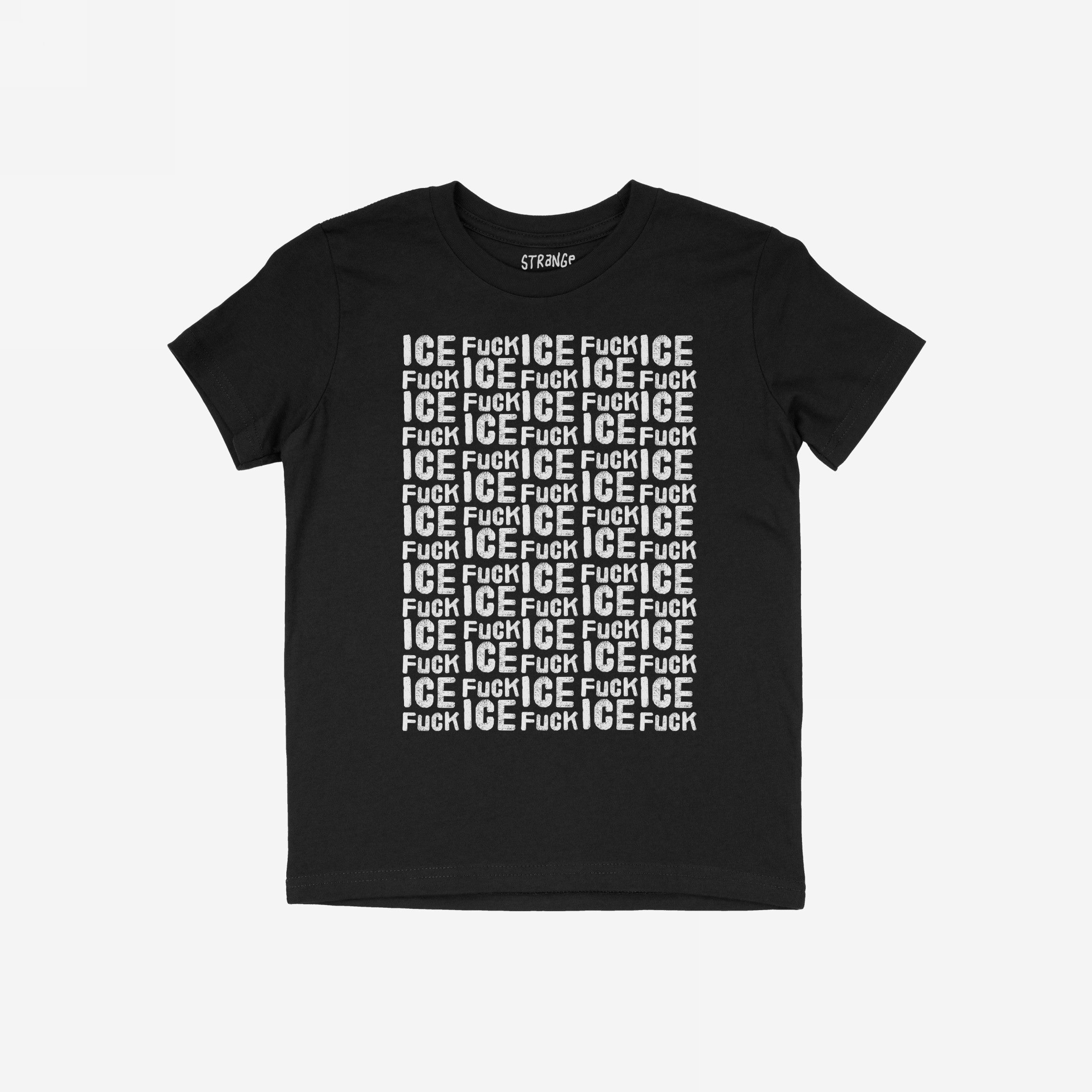 Fuck ICE Pattern T-shirt displaying a bold grid of alternating ICE and fuck text on the front, conveying a strong political message. Features a small label reading “STRANGE.” inside the collar.