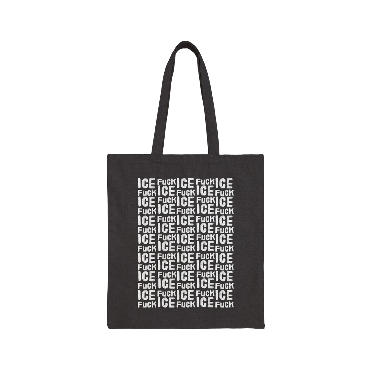 Fuck ICE Pattern Tote Bag featuring a bold, white text grid Fuck ICE on black canvas, with shoulder-length handles. Ideal for