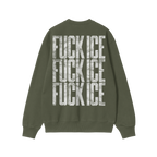 The back of the Fuck ICE Sweatshirt features bold, distressed white lettering stacked three times, creating a striking visual