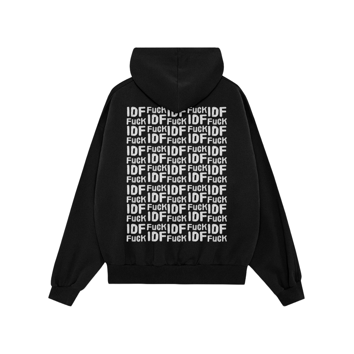Back view of the 'Fuck IDF Pattern Hoodie & Sweatshirt' featuring a bold, repeating white-letter protest graphic against IDF