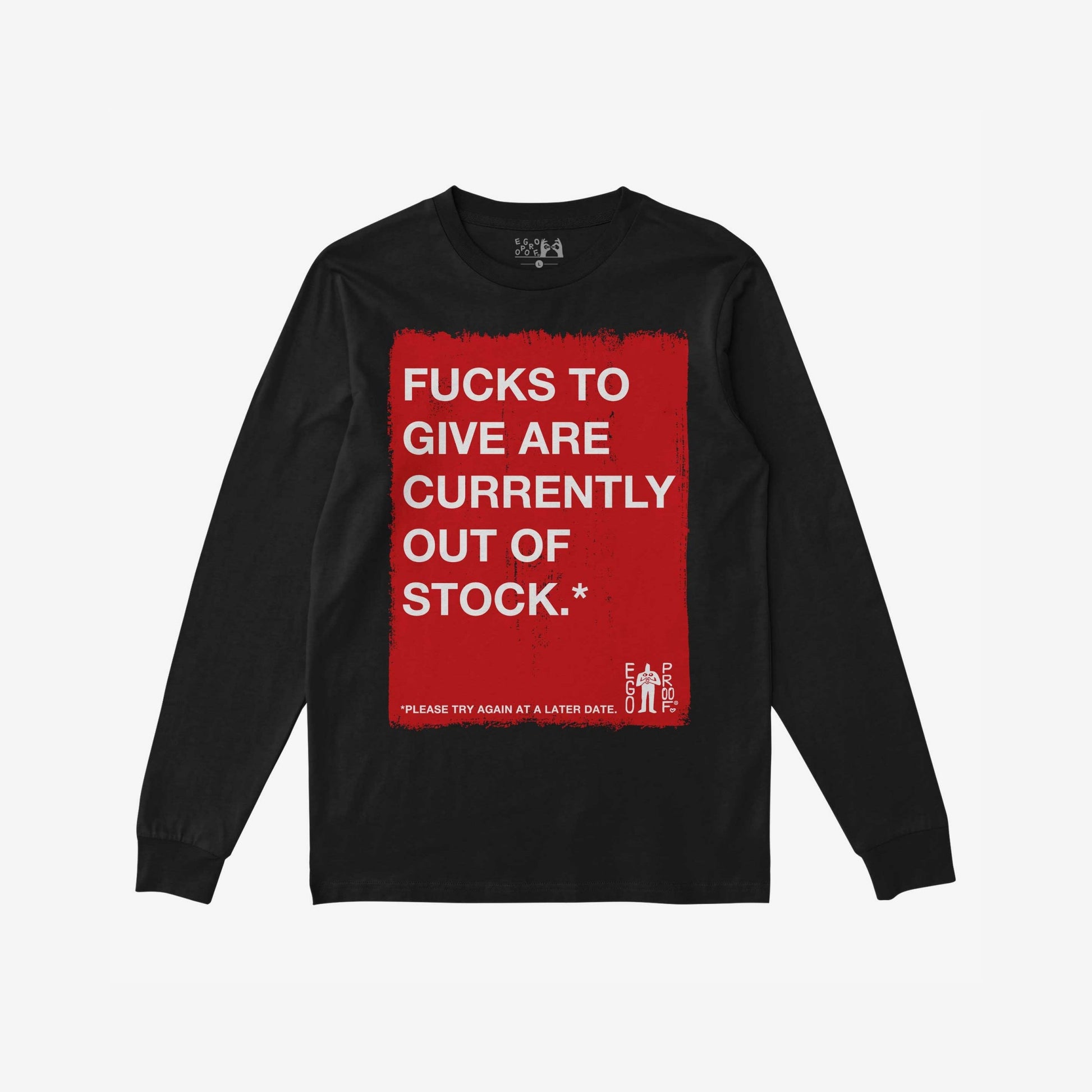 Black long-sleeve T-shirt with large distressed red rectangle, displaying bold white text: Fucks To Give T-shirt and footnote, embodying unapologetic self-expression and emotional clarity.