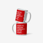 Fucks To Give Mug: Two stacked ceramic mugs with a bold red rectangle and white text stating Fucks to give are currently out of stock, embodying a candid, unapologetic vibe.