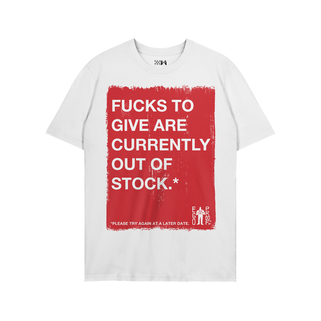Fucks To Give T-shirt featuring a distressed red rectangle with bold white text declaring Fucks to give are currently out of 