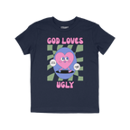 God Loves Ugly Kids T-shirt