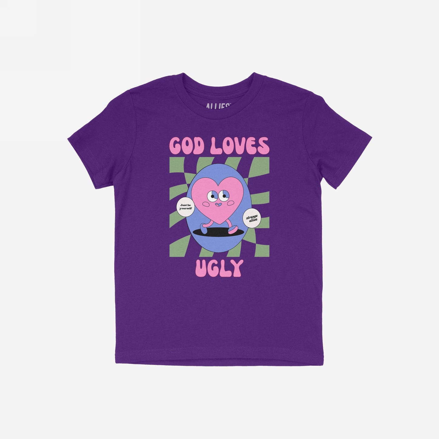 God Loves Ugly T-shirt with a retro-style graphic, featuring a pink heart with arms and legs, promoting self-worth with messages Just be yourself and Strange Allies.