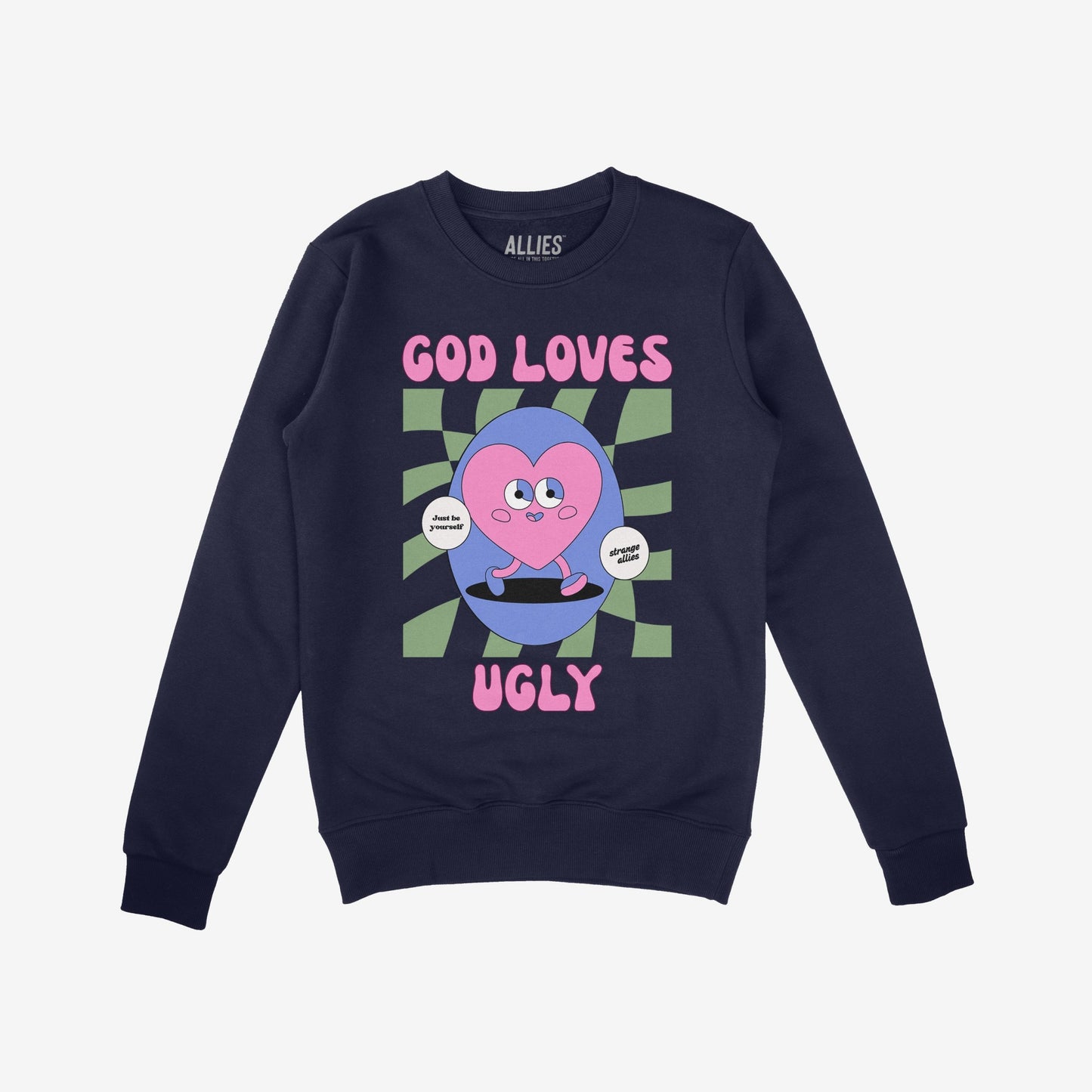 Navy-blue crewneck sweatshirt featuring the God Loves Ugly design. Retro-cartoon heart with Just be yourself and allies speech bubbles on a checker background, embodying individuality and defying convention.