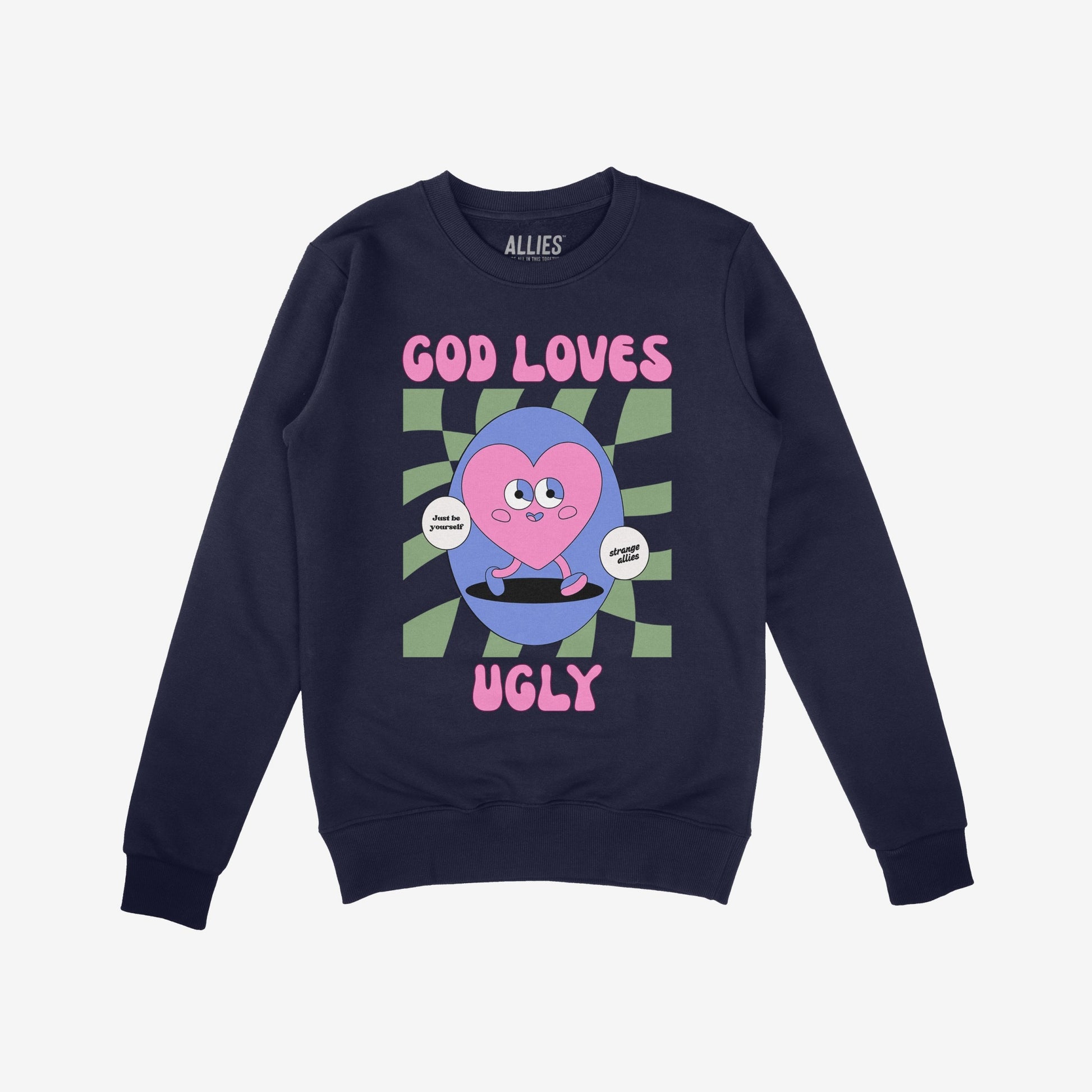 Navy-blue crewneck sweatshirt featuring the God Loves Ugly design. Retro-cartoon heart with Just be yourself and allies speech bubbles on a checker background, embodying individuality and defying convention.