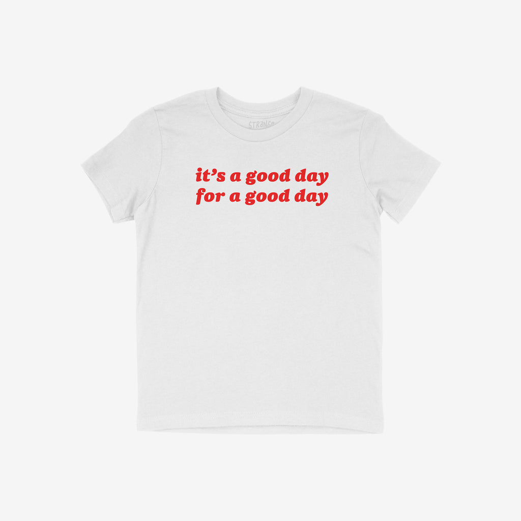 Good Day Shirt: A plain white T-shirt featuring bold red text, “it’s a good day for a good day.” This retro-inspired shirt exudes positivity and vintage vibes, perfect for uplifting spirits and spreading joy.