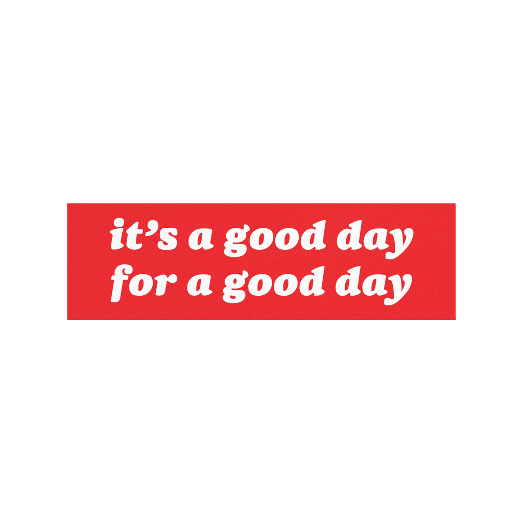 Good Day Sticker & Magnet displayed over a bustling crowd scene, featuring the message it’s a good day for a good day with 
