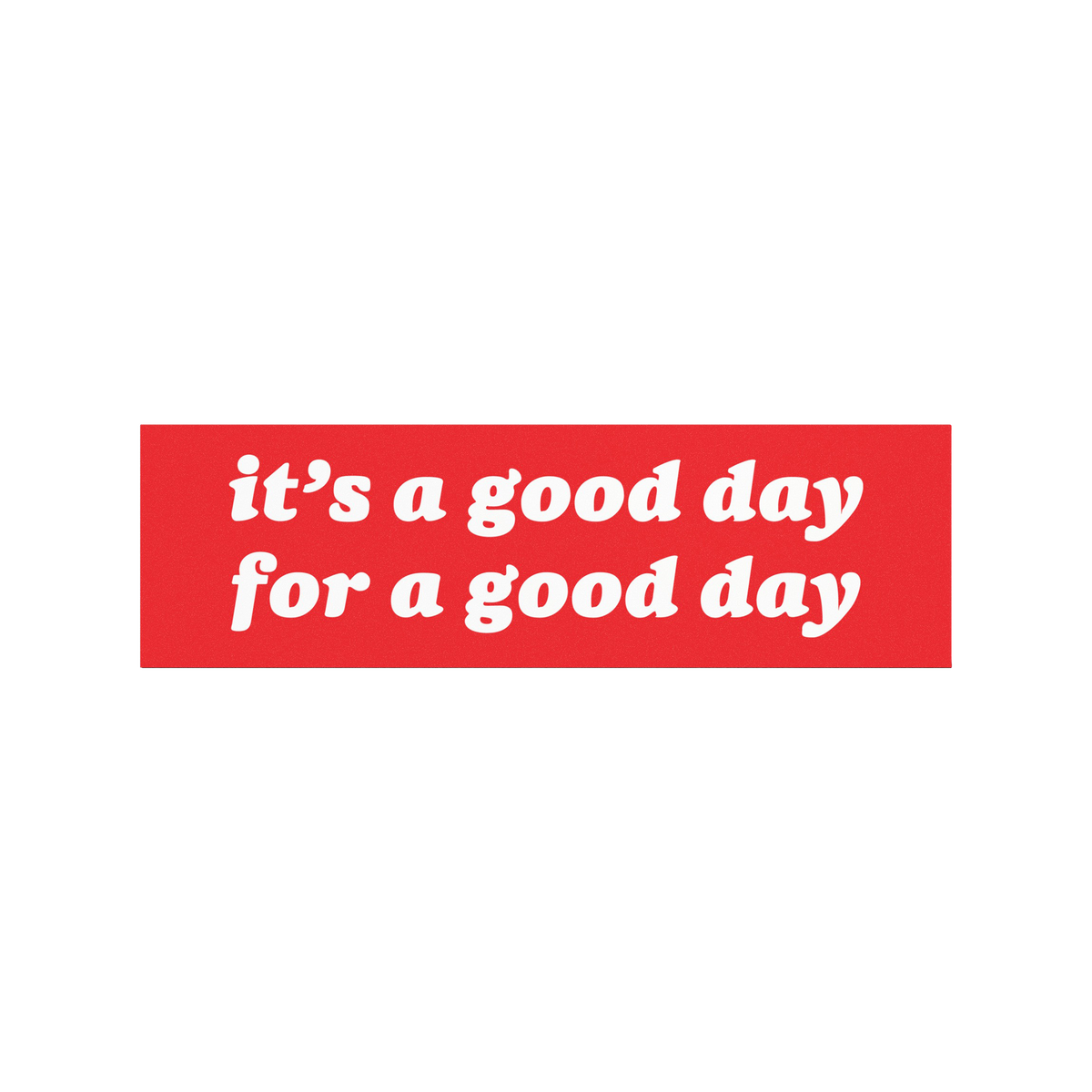 Good Day Sticker & Magnet displayed over a bustling crowd scene, featuring the message it’s a good day for a good day with 