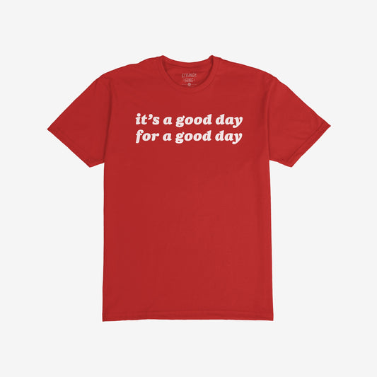 Good Day T-shirt with white text, “it’s a good day for a good day,” embodies a positive mindset, perfect for spreading optimism.