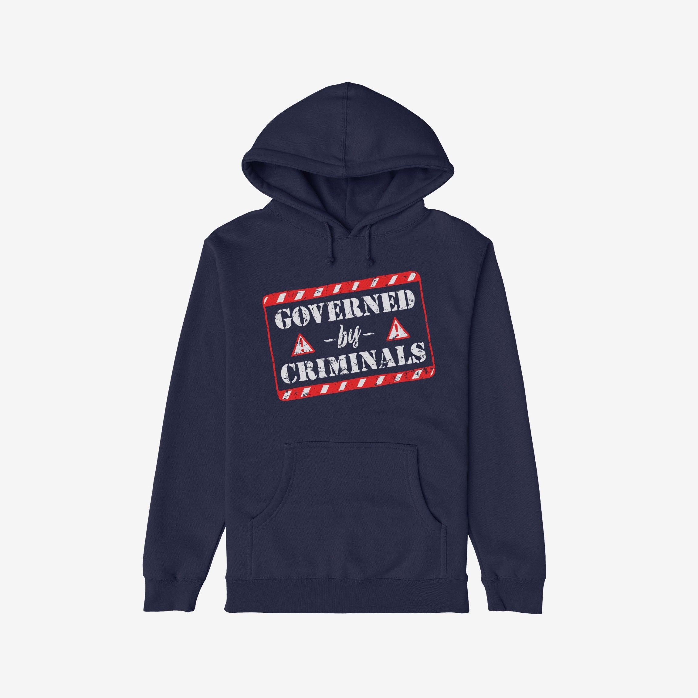 Navy-blue pullover hoodie featuring the “Governed By Criminals” design with a red-and-white striped graphic. This shirt is a bold statement against political manipulation, supporting equality and justice.
