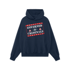 Navy-blue pullover hoodie featuring the “Governed By Criminals” design with a red-and-white striped graphic. This shirt i