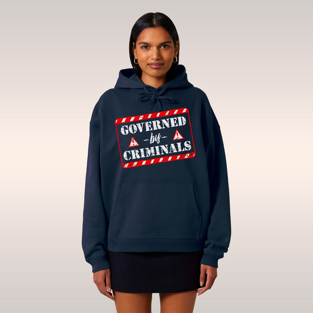 Governed By Criminals Hoodie