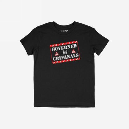 Governed By Criminals Kids T-shirt