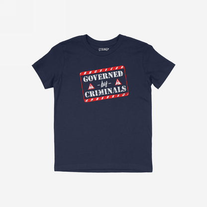 Governed By Criminals Kids T-shirt