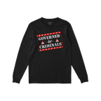 Black long-sleeve Governed By Criminals Shirt features a distressed graphic with red-white caution borders and bold text, emb