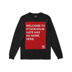 Custom Hate Has No Home Here Long Sleeve T-shirt featuring a bold red rectangle with a powerful anti-hate message, perfect fo