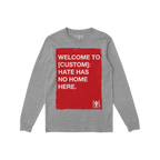 Custom Hate Has No Home Here Long Sleeve T-shirt featuring a bold red square with an inclusive message, designed for comfort 