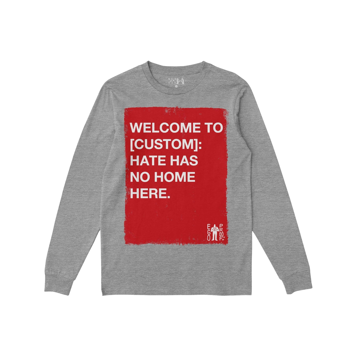 Custom Hate Has No Home Here Long Sleeve T-shirt featuring a bold red square with an inclusive message, designed for comfort 