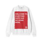 Custom Hate Has No Home Here Sweatshirt: A white crewneck with a bold red rectangle design, customizable with your community 