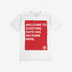 Custom Hate Has No Home Here T-shirt features a red rectangle with bold, white text promoting inclusivity and justice. The small EGOPROOF logo adds a unique touch to this statement piece.