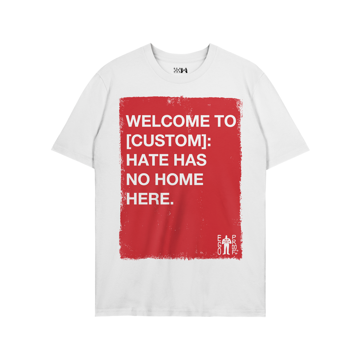 Custom Hate Has No Home Here T-shirt features a red rectangle with bold, white text promoting inclusivity and justice. The sm
