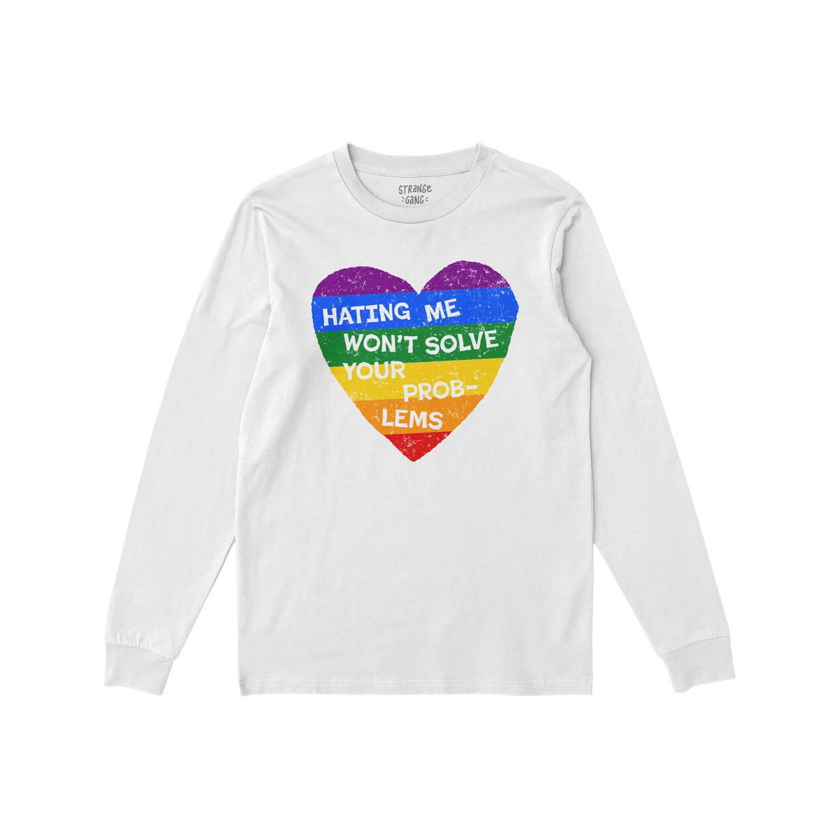 The No LGBTQ Hate Shirt features a white long-sleeved tee with a rainbow-striped heart and the slogan HATING ME WON’T SOLVE