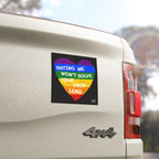 The No LGBTQ Hate Sticker & Magnet adorns a 4x4 tailgate, featuring a rainbow heart with the message, HATING ME WON’T SOLVE YOUR PROBLEMS, symbolizing pride and allyship.