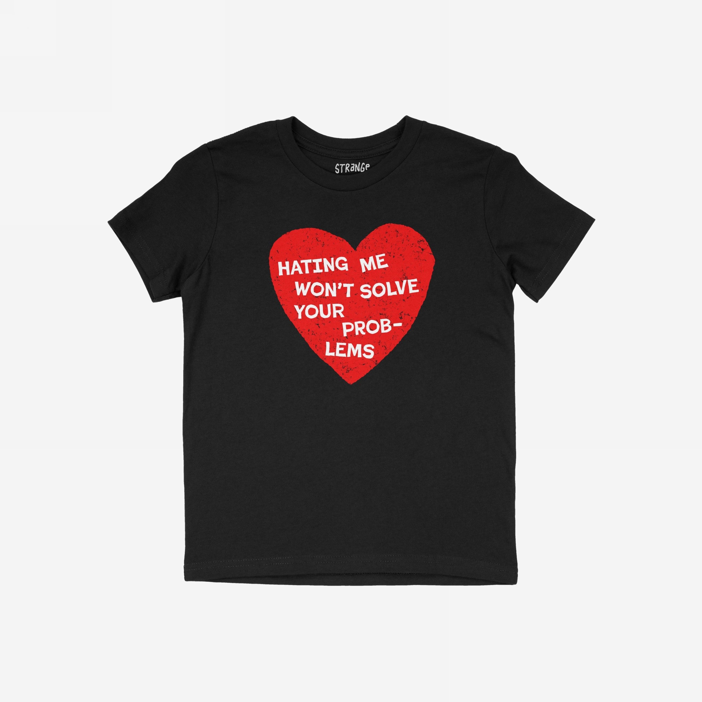 No Hate Shirt featuring a distressed red heart with the message “HATING ME WON’T SOLVE YOUR PROB-LEMS,” symbolizing support for LGBTQ rights and equality, laid flat on a white background.