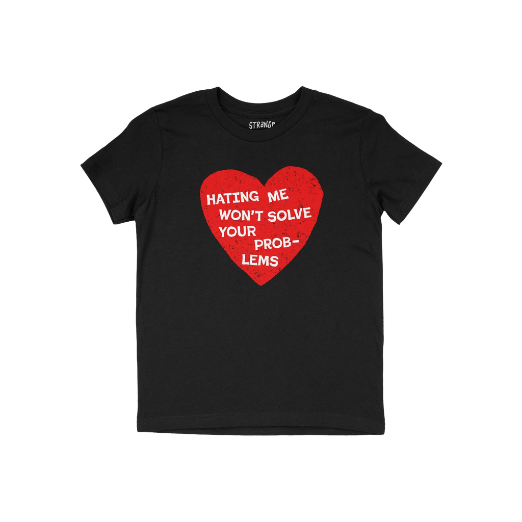 No Hate Shirt featuring a distressed red heart with the message “HATING ME WON’T SOLVE YOUR PROB-LEMS,” symbolizing sup