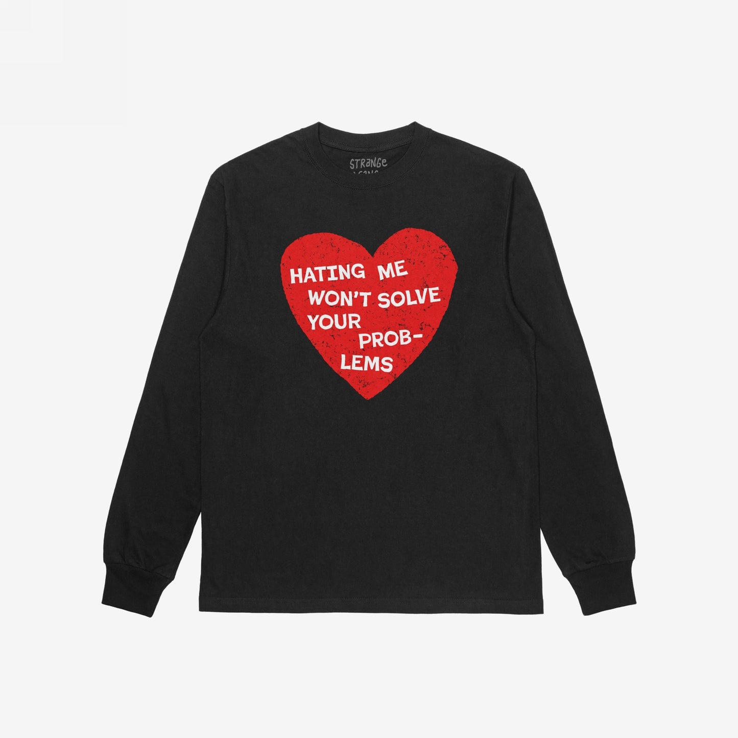 No Hate Shirt featuring a distressed red heart with white hand-lettered text: “HATING ME WON’T SOLVE YOUR PROBLEMS.” A bold statement supporting equality, available in various styles.