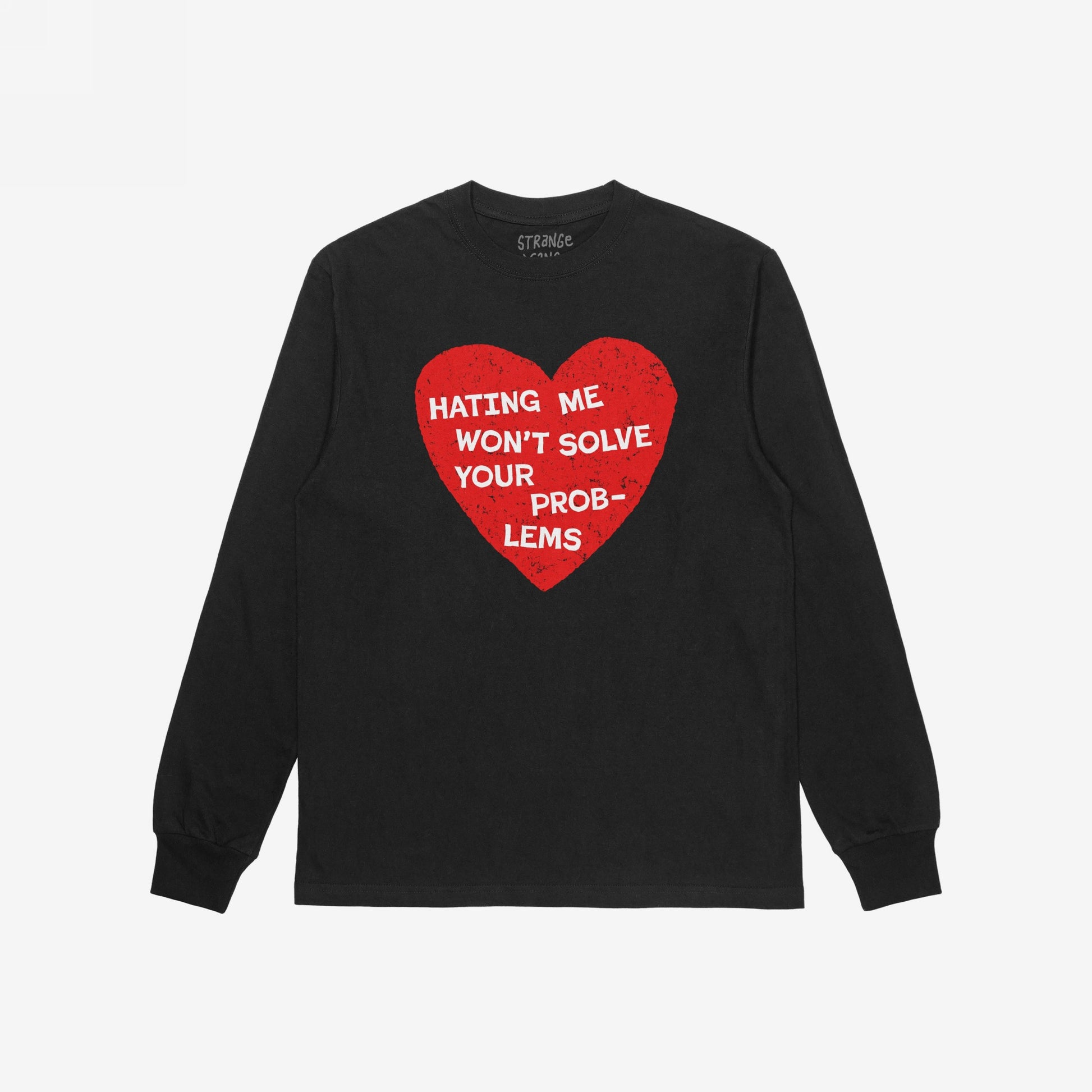 No Hate Shirt featuring a distressed red heart with white hand-lettered text: “HATING ME WON’T SOLVE YOUR PROBLEMS.” A bold statement supporting equality, available in various styles.