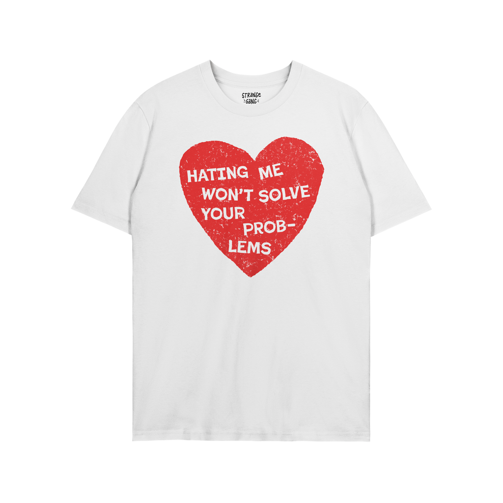 No Hate Shirt displaying a distressed red heart with bold white text: “Hating Me Won’t Solve Your Problems.” Features c