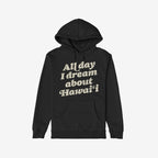 Hawaii Dreams Hoodie & Sweatshirt