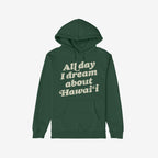 Hawaii Dreams Hoodie & Sweatshirt