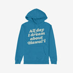 Hawaii Dreams Hoodie & Sweatshirt