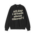 Hawaii Dreams Sweatshirt