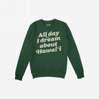 Hawaii Dreams Hoodie & Sweatshirt