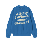 Hawaii Dreams Sweatshirt