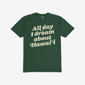 Hawaii Dreams T-shirt